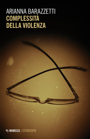 Complessità della violenza Complessità della violenza