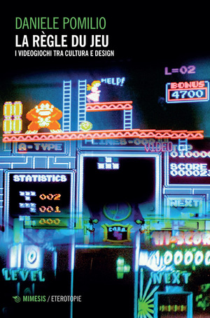 Le règle du jeu. I videogiochi tra cultura e design