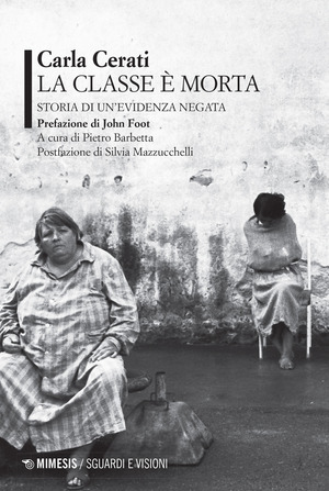 La classe è morta. Storia di un'evidenza negata