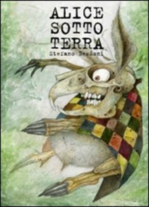 Alice sotto terra. Ediz. illustrata