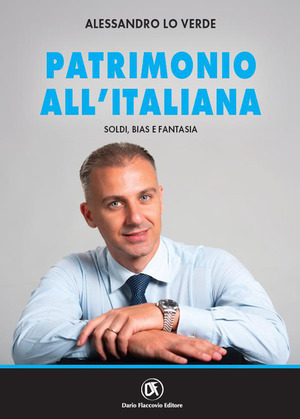 Patrimonio all'italiana. Soldi, bias e fantasia