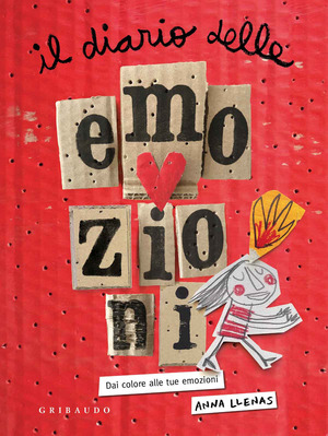 Il diario delle emozioni. Dai colore alle tue emozioni. Ediz. a colori Il diario delle emozioni. Dai colore alle tue emozioni. Ediz. a colori