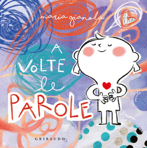 A volte le parole. Ediz. a colori