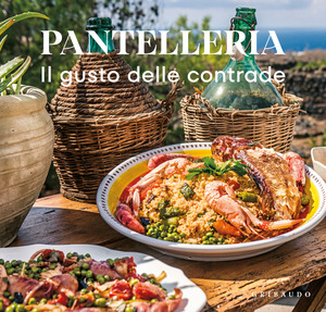 Pantelleria. Il gusto delle contrade