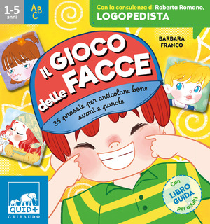 Il gioco delle facce. 35 prassie per articolare bene suoni e parole. Ediz. a colori. Con 35 Carte