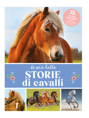 Piu belle storie di cavalli. Ediz. a colori