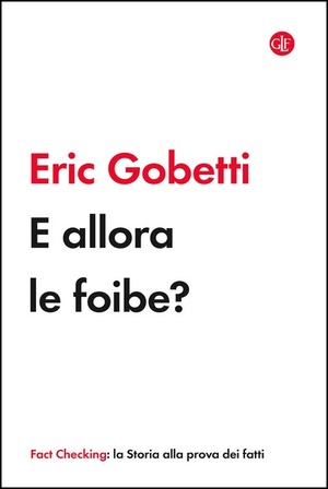 E allora le foibe?