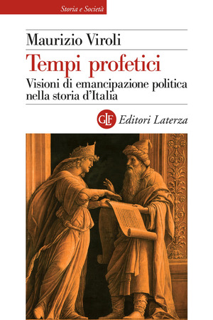 Tempi profetici. Visioni di emancipazione politica nella storia d’Italia