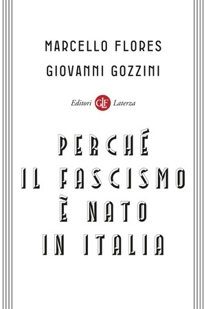 Perché il fascismo è nato in Italia Perché il fascismo è nato in Italia