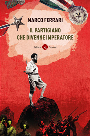 Il partigiano che divenne imperatore
