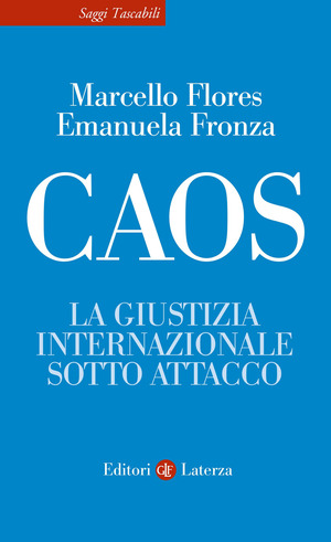 Caos. La giustizia internazionale sotto attacco