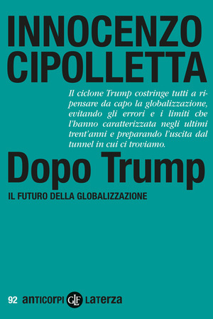 Dopo Trump. Il futuro della globalizzazione