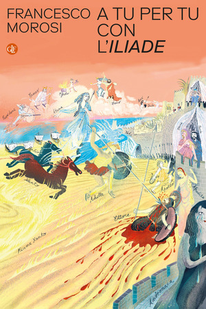 A tu per tu con l'«Iliade»