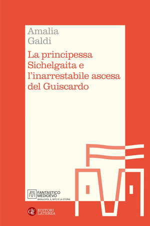 La principessa Sichelgaita e l'inarrestabile ascesa del Guiscardo