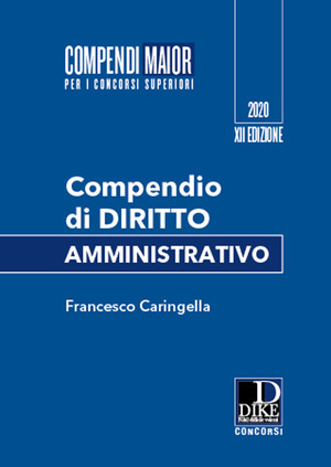 Compendio di diritto amministrativo. Ediz. maior