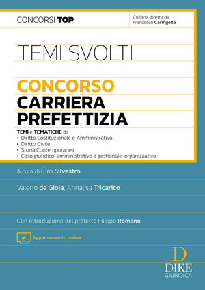 Temi svolti. Concorso carriera prefettizia. Con Aggiornamento online