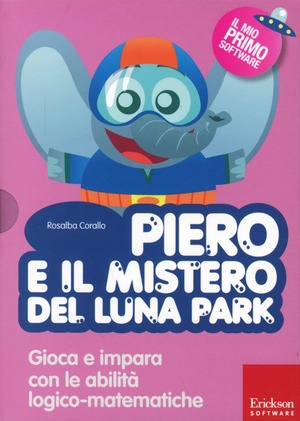 Piero e il mistero del luna park. Gioca e impara con le abilità logico-matematiche. Con CD-ROM