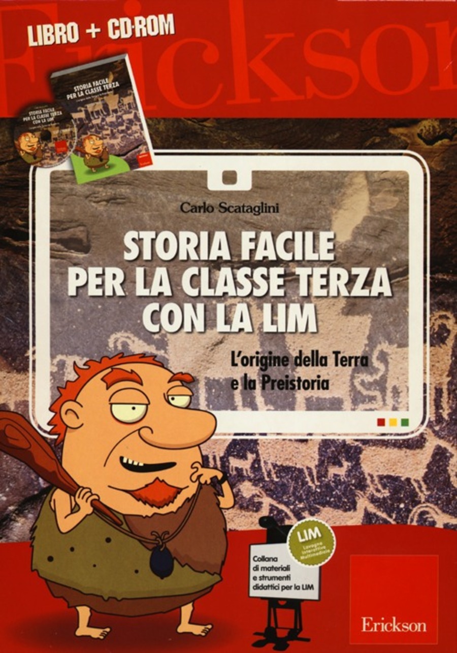 Storia facile per la classe terza con la LIM. L'origine della terra e la  preistoria. Con CD-ROM