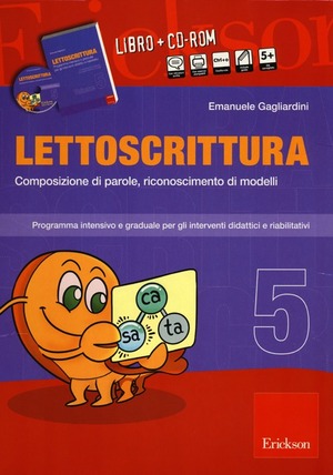 Lettoscrittura. Programma intensivo e graduale per gli interventi didattici e riabilitativi. Con CD-ROM