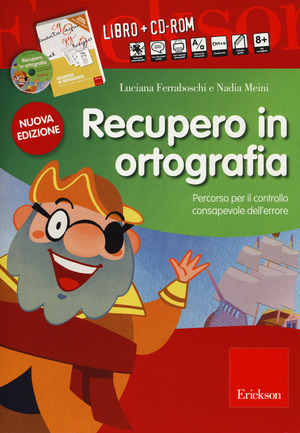 Recupero in ortografia. Percorso per il controllo consapevole dell'errore. Con CD-ROM