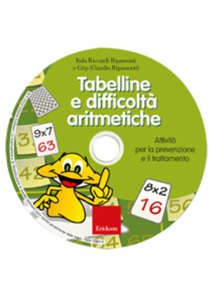 Tabelline e difficoltà aritmetiche. Attività per la prevenzione e il trattamento. Con CD-ROM