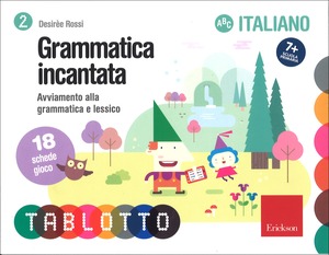 Grammatica incantata. Avviamento alla grammatica e lessico. 18 schede gioco