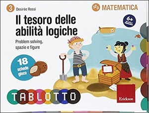 Il tesoro delle abilità logiche. Schede per Tablotto