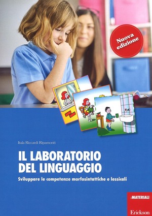Il laboratorio del linguaggio. Sviluppare le competenze morfosintattiche e lessicali. Nuova ediz. Con Schede