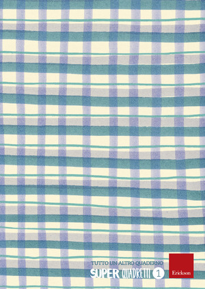 Super quadretti. Quaderno 1. Ediz. per la scuola