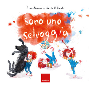 Sono una selvaggia. Ediz. a colori