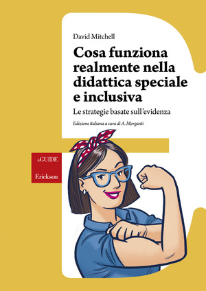 Cosa realmente funziona nella didattica speciale e inclusiva. Le strategie basate sull’evidenza