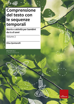 Comprensione del testo con le sequenze temporali. Storie e attività per bambini da 6 a 8 anni