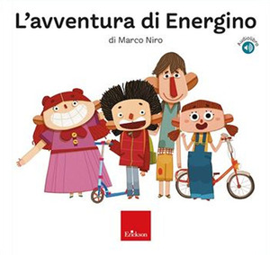 L' avventura di EnerGino. Ediz. a colori