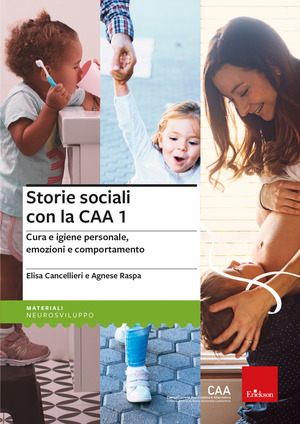 Storie con la CAA 1. Tre IN-book per bambini di 3-6 anni: Paolo e i capelli ribelli, Anna e l’altalena, Luigi e il minestrone