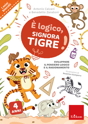 È logico, signora Tigre!