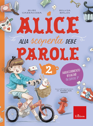 Alice alla scoperta delle parole. Con 30 schede