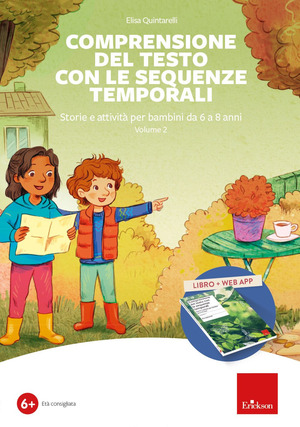 Comprensione del testo con le sequenze temporali. Storie e attività per bambini da 6 a 8 anni. Con software