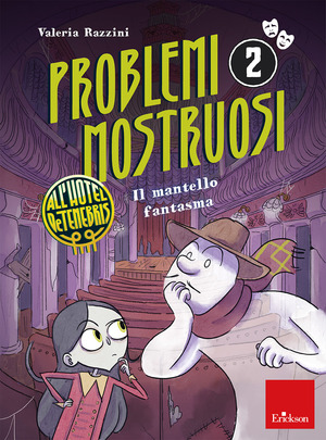 Il mantello fantasma. Problemi mostruosi all'hotel De Tenebris. Con mappa degli ambienti da esplorare e griglia dei sospettati. Con 2 tavole pitagoriche. Con Adesivi. Con Segnalibro