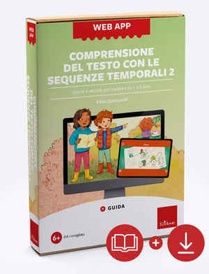 Comprensione del testo con le sequenze temporali. Storie e attività per bambini da 6 a 8 anni. Con web app