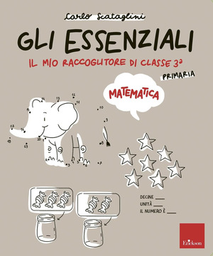 Gli essenziali di matematica. Scuola primaria