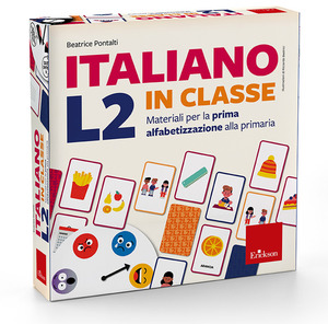 Italiano L2 in classe. Materiali per la prima alfabetizzazione alla primaria