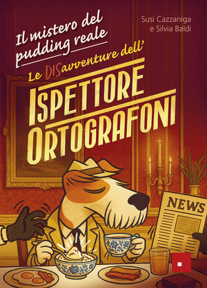 Il mistero del pudding reale. Le DISavventure dell'Ispettore Ortografoni