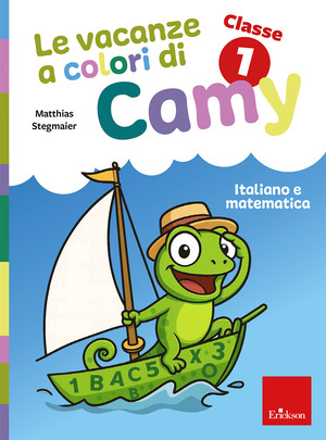Le vacanze a colori di Camy. Primaria. Classe prima. Italiano e matematica
