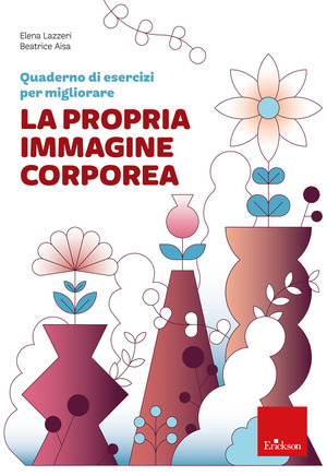 Quaderno di esercizi per migliorare la propria immagine corporea