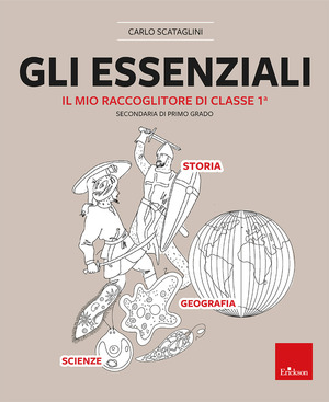 Gli essenziali. Classe 1 secondaria I grado