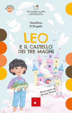 Leo e il castello dei tre maghi. Con audiolibro