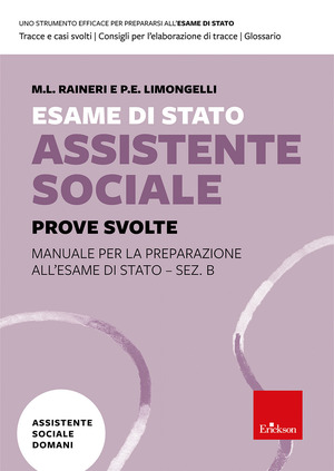 Esame di Stato assistente sociale. Manuale per la preparazione all'Esame di Stato - Sez. B