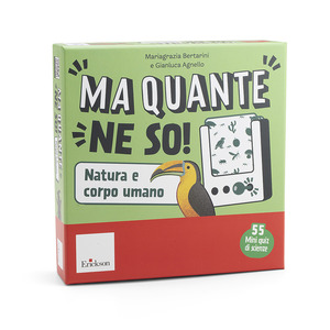Ma quante ne so! Natura e corpo umano