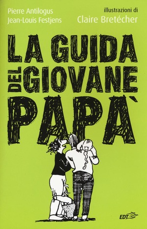 La guida del giovane papà La guida del giovane papà