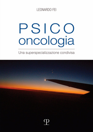 Psico oncologia. Una superspecializzazione condivisa